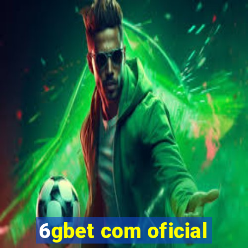 6gbet com oficial